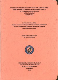 Hubungan Pengetahuan Ibu Tentang Kontrasepsi Dengan Penggunaan Alat Kontrasepsi IUD Di Puskesmas Sebengkok Kota Tarakan Tahun 2014