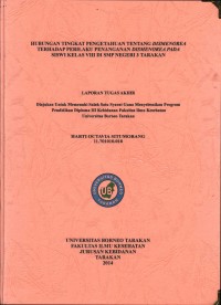Hubungan Tingkat Pengetahuan Tentang Dismenorea Terhadap Perilaku Penanganan Dismenorea Pada Siswi Kelas VIII Di SMP Negeri 3 Tarakan