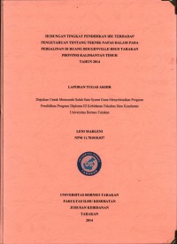 Hubungan Tingkat Pendidikan Ibu Terhadap Pengetahuan Tentang Teknik Nafas Dalam Pada Persalinan Di Ruang Bougenville RSUD Tarakan Provinsi Kalimantan Timur Tahun 2014