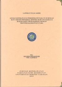 Asuhan Keperawatan Perioperatif Pada Ny. M Dengan Batu Ureter Proxsimal Sinistra Di Ruang Dahlia B Rumah Sakit Umum Daerah Tarakan Provinsi Kalimantan Utara