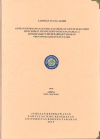 Asuhan Keperawatan Pada Tn. F Dengan Non ST Elevation Myocardial Infarcation Di Ruang Dahlia A Rumah Sakit Umum Daerah Tarakan Provinsi Kalimantan Utara