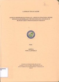 Asuhan Keperawatan Pada An. A Dengan Diagnosa Medik Dengue Haemorragic Fever Di Ruang Anggrek B Rumah Sakit Umum Daerah Tarakan