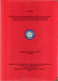 PENYELESAIAN TINDAK PIDANA KARENA KELALAIAN YANG MENGAKIBATKAN KEMATIAN MELALUI LEMBAGA 
ADAT KENYAH DI LONG NAWANG