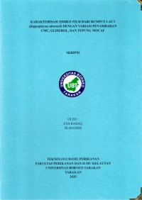 Karakterisasi Edible Film Dari Rumput Laut (Kappaphycus Alvarezii) Dengan Variasi Penambahan CMC, Gliserol Dan Tepung Mocaf