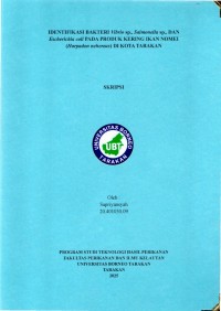 IDENTIFIKASI BAKTERI Vibrio Sp., Salmonella Sp., DAN Escherichia Coli PADA PRODUK KERING IKAN NOMEI (Harpadon Nehereus) DI KOTA TARAKAN