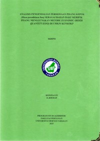 ANALISIS PENGENDALIAN PERSEDIAAN PISANG KEPOK
(Musa Paradisiaca Linn) SEBAGAI BAHAN BAKU KERIPIK PISANG MENGGUNAKAN METODE ECONOMIC ORDER QUANTITY (EOQ) DI UMKM KENKOKP