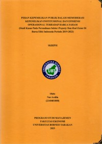 PERAN KEPEMILIKAN PUBLIK DALAM MEMODERASI KEPEMILIKAN INSTITUSIONAL DAN EFISIENSI  OPERASIONAL TERHADAP HARGA SAHAM 
(Studi Kasus Pada Perusahaan Sektor Property Dan Real Estate Di Bursa Efek Indonesia Periode 2019-2023)