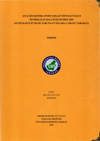 Analisis Kinerja Perusahaan Menggunakan Pendekatan Balanced Scorecard (Studi Kasus PT Bank Tabungan Negara Cabang Tarakan)