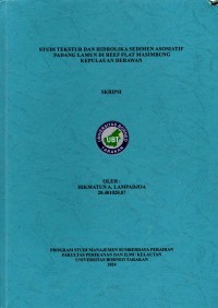 Studi Tekstur Dan Hidrolika Sedimen Asosiatif Padang Lamun Di Reef Flat Masimbung Kepulauan Derawan