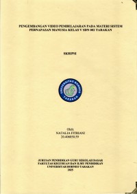 PENGEMBANGAN VIDEO PEMBELAJARAN PADA MATERI SISTEM PERNAPASAN MANUSIA KELAS V SDN 002 TARAKAN