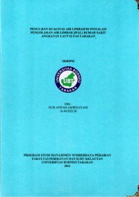 Pengujian Kualitas Air Limbah Di Instalasi Pengolahan Air Limbah (IPAL) Rumah Sakit Angkatan Laut Ilyas Tarakan