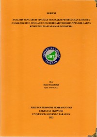 Analisis Pengaruh Tingkat Transaksi Pembayaran E-Money (Cashless) Dan Jumlah Uang Beredar Terhadap Pengeluaran Konsumsi Masyarakat Indonesia