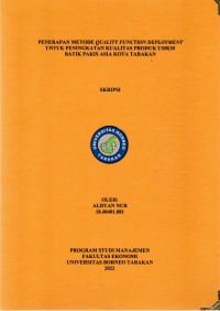 Penerapan Metode Quality Function Deployment (QFD) Untuk Peningkatan Kualitas Produk UMKM Batik Pakis Asia Kota Tarakan
