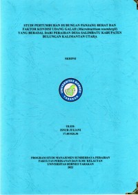 Studi Pertumbuhan Hubungan Panjang Berat Dan Faktor Kondisi Udang Galah (Macrobrachium rosenbergii) Yang Berasal Dari Perairan Desa Salimbatu Kabupaten Bulungan Kalimantan Utara