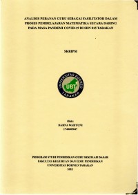 Analisis Peran Guru Sebagai Fasilitator Dalam Proses Pembelajaran Matematika Secara Daring Pada Masa Pandemi Covid-19 Di SDN 015 Tarakan