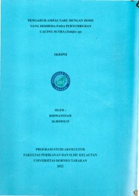 Pengaruh Penggunaan Ampas Tahu Dengan Dosis Yang Berbeda Pada Pertumbuhan Cacing Sutra (Tubifex Sp.)