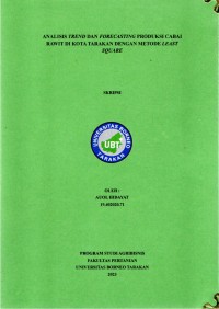 Analisis Trend Dan Forecasting Produksi Cabai Rawit Di Kota Tarakan Dengan Metode Least Square Method