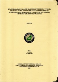 Keanekaragaman Jamur Makroskopis Di Hutan Wisata Air Panas Semolon Dan Pemanfaatannya Sebagai Sumber Belajar Biologi Siswa SMA/MA Di Kecamatan Mentarang Kabupaten Malinau