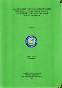 Analisis Faktor–Faktor Yang Mempengaruhi Produksi Dan Penerapan Good Handling Practices (GHP) Pasca Panen Padi Sawah Di Desa Panca Agung