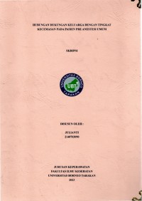 Hubungan Dukungan Keluarga Dengan Tingkat Kecemasan Pada Pasien Pre Anestesi Umum