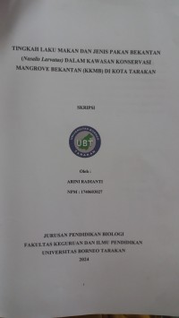 Tingkah Laku Makan Dan Jenis Pakan Bekantan (Nasalis Larvatus) Dalam Kawasan Konservasi Mangrove Dan Bekantan (KKMB) Di Kota Tarakan