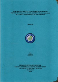 Pengaruh Substrat Yang Berbeda Terhadap Percepatan Matang Ovari Kepiting Bakau (Scylla sp.) Di Tambak Tradisional Kota Tarakan