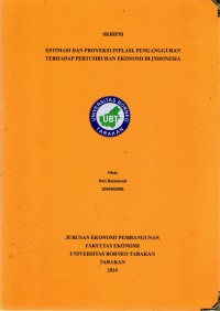 Estimasi Dan Proyeksi Inflasi, Pengangguran Terhadap Pertumbuhan Ekonomi Di Indonesia