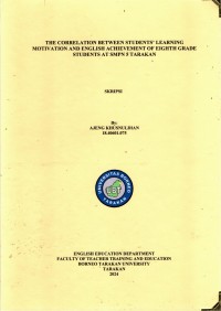 The Correlation Between Students’ Learning Motivation And English Achievement Of Eighth Grade Students At SMPN 5 Tarakan