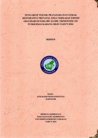 Pengaruh Teknik Pranayama Dan Gerak Restorative Prenatal Yoga Terhadap Emesis Gravidarum Pada Ibu Hamil Trimester I Di Puskemas Karang Rejo Tahun 2024