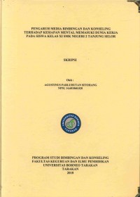 Pengaruh Media Bimbingan Dan Konseling Terhadap Kesiapan Mental Memasuki Dunia Kerja Pada Siswa Kelas XI SMK Negeri 2 Tanjung Selor
