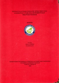Penggunaan Hak Inisiatif DPRD Provinsi Kalimantan Utara Dalam Pembentukan Peraturan Daerah