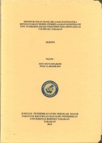 Meningkatkan Hasil Belajar Matematika Menggunakan Model Pembelajaran Kooperatif Tipe Numbered Heads Together Pada Siswa Kelas V-B SDN 021 Tarakan