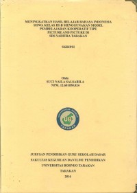 Meningkatkan Hasil Belajar Bahasa Indonesia Siswa Kelas III-B Menggunakan Model Pembelajaraan Kooperatif Tipe Picture And Picture Di SDS Yaditra Tarakan