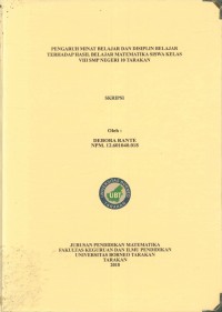Pengaruh Minat Belajar Dan Disiplin Belajar Terhadap Hasil Belajar Matematika Siswa Kelas VIII SMP Negeri 10 Tarakan