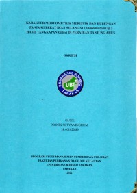 Karakter Morfometrik Meristik Dan Hubungan Panjang Berat Ikan Selangat (Anodontostoma Sp.) Hasil Tangkapan Gillnet Di Perairan Tanjung Ahus