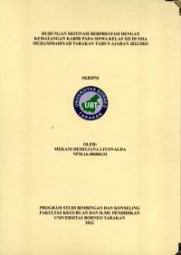 Hubungan Motivasi Berprestasi Dengan Kematangan Karir Pada Siswa Kelas XII Di SMA Muhammadiyah Tarakan Tahun Ajaran 2022/2023