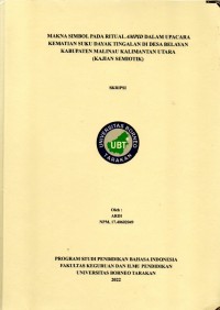 Makna Simbol Pada Ritual Ampid Dalam Upacara Kematian Suku Dayak Tingalan Di Desa Belayan Kabupaten Malinau Kalimantan Utara (Kajian Semiotik)