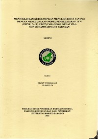 Meningkatkan Keterampilan Menulis Cerita Fantasi Dengan Menggunakan Model Pembelajaraan TTW (Think, Talk, Write) Pada Siswa Kelas VII-A SMP Muhammadiyah 1 Tarakan