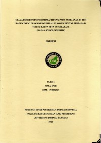 Upaya Pemertahanan Bahasa Tidung Pada Anak-Anak Di  TBM “Pagun Taka” Desa Binusan Melalui Komik Digital Berbahasa Tidung Karya Rita Kumala Sari (Kajian Sosiolinguistik)