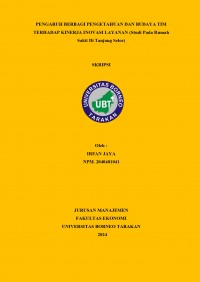 Pengaruh Berbagi Pengetahuan Dan Budaya Tim Terhadap Kinerja Inovasi Layanan (StudI Pada Rumah Sakit Di Tanjung Selor)