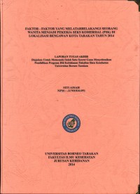 Faktor-Faktor Yang Melatarbelakangi Seorang Wanita Menjadi Pekerja Seks Komersial (PSK) Di Lokalisasi Bengawan Kota Tarakan Tahun 2014