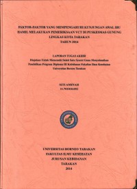 Faktor-Faktor Yang Mempengaruhi Kunjungan Awal Ibu Hamil Melakukan Pemeriksaan VCT Di Puskesmas Gunung Lingkas Kota Tarakan Tahun 2014