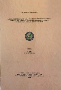 Asuhan Keperawatan Pada Ny. V Dengan Diagnosa Medik Diabetes Melitus Tipe II Di Ruang Perawatan Dahlia Rumah Sakit Umum Daerah Tarakan
