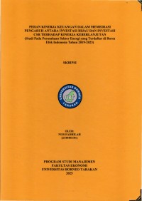 Peran Kinerja Keuangan Dalam Memediasi Pengaruh Antara Investasi Hijau Dan Investasi CSR Terhadap Kinerja Keberlanjutan (Studi Pada Perusahaan Sektor Energi Yang Terdaftar Di Bursa Efek Indonesia Tahun 2019-2023)