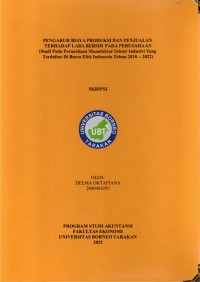 PENGARUH BIAYA PRODUKSI DAN PENJUALAN TERHADAP LABA BERSIH PADA PERUSAHAAN (Studi Pada Perusahaan Manufaktur Sektor Industri Yang Terdaftar Di Bursa Efek Indonesia Tahun 2018 - 2022)