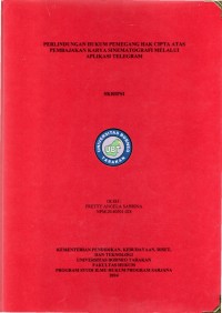 PERLINDUNGAN HUKUM PEMEGANG HAK CIPTA ATAS   PEMBAJAKAN KARYA SINEMATOGRAFI MELALUI APLIKASI TELEGRAM