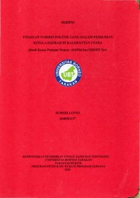 Tinjauan Yuridis Politik Uang Dalam Pemilihan Kepala Daerah Di Kalimantan Utara (Studi Kasus Putusan Nomor: 410/Pid.Sus/2020/Pn Tar)