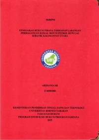 Penegakan Hukum Pidana Terhadap Larangan Perdagangan Ilegal RON 95 Petrol Di Pulau Sebatik Kalimantan Utara