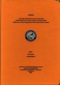 Analisis Pendapatan Dan Strategi Pengembangan Usaha Ternak Sapi Potong (Studi Kasus Usaha Penggemukan Sapi Potong Di Kota Tarakan)