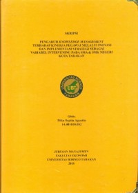 Pengaruh Knowledge Management Terhadap Kinerja Pegawai Melalui Inovasi Dan Implementasi Strategi Sebagai Variabel Intervening Pada SMA & SMK Negeri Kota Tarakan